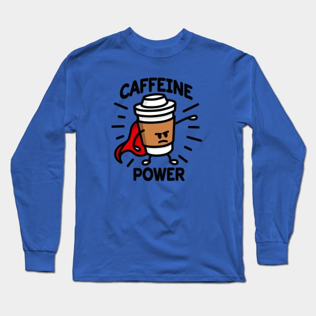 Caffeine power superhero coffee lovers cartoon Long Sleeve T-Shirt by LaundryFactory